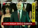 Aydın Doğan Ödülü Özbek'in