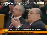 Kılıçdaroğlu Listesini Savundu
