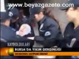 Bursa'da Yıkım Gerginliği