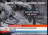 Kış Geri Geldi
