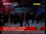 Savaş Alanına Çevirdiler