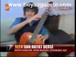 Sefa'dan Hayat Dersi