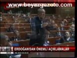 Erdoğan'dan Önemli Açıklamalar