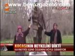 Kocasının Heykelini Dikti