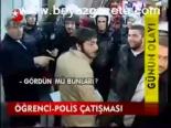 Öğrenci - Polis Çatışması