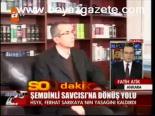 Şemdinli Savcısı'na Dönüş Yolu