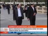 Azerbaycan Erdoğan'ı Alkışlıyor