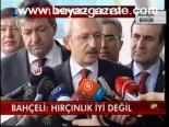 Bahçeli: Hırçınlık İyi Değil