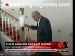 Halis Ağa'nın Hakaret Davası