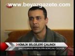 Kimlik Bilgileri Çalındı