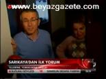 Sarıkaya'dan İlk Yorum