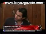 Açıkalın Öldü Öldü Dirildi