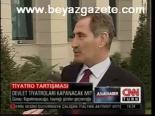 Devlet Tiyatroları Kapanacak Mı?