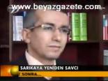 Sarıkaya Yeniden Savcı
