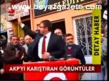Akp'yi Karıştıran Görüntüler