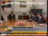 Mısır Kararını Verdi