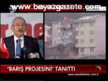 Barış Projesini Tanıttı