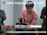 Nato Libya'yı Görüştü