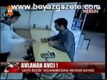 Avlanan Avcı!