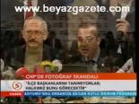 Chp'de Fotoğraf Skandalı