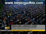 İsrail'den Lübnan'a Uyarı