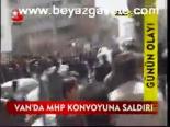 Van'da Mhp Konvoyuna Saldırı
