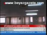 Diyarbakır'da Bebek Hırsızlığı