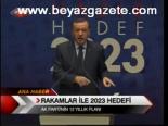 Rakamlar İle 2023 Hedefi