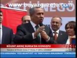 Bülent Arınç Bursa'da Konuştu