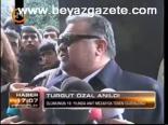 Turgut Özel Anıldı