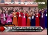 Bursa'da 23 Nisan Şenlikleri