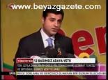 12 Bağımsız Adaya Veto