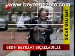 Bedri Baykam'ı Bıçakladılar
