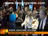Kadın Adaylara Seslendi