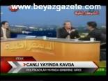 Canlı Yayında Kavga