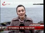 İstanbul Kışı Yaşıyor