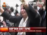 Bdp'den Sert Tepki