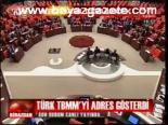 Türk Tbmm'yi Adres Gösterdi