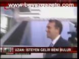 İsteyen Gelir Beni Bulur