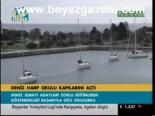 Deniz Harp Okulu Kapılarını Açtı