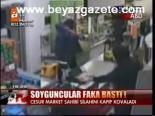 Soyguncular Faka Bastı!
