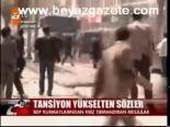 Tansiyonu Yükselten Sözler