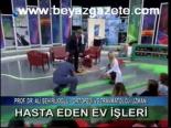 Hasta Eden Ev İşleri