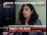 Tuncel'e Yol Açıldı