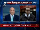 Veto Krizi Çözülüyor Mu?