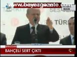 Bahçeli Sert Çıktı