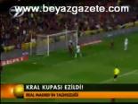 Kral Kupası Ezildi!
