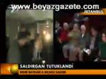 Saldırgan Tutuklandı