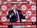 Türkeş'in Bastonuyla Eleştiri