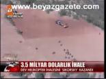 3,5 Milyar Dolarlık İhale
